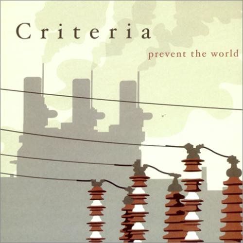 Criteria - Prevent the World (2005) Download