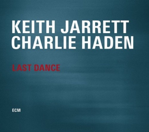 Keith Jarrett And Charlie Haden - Last Dance (2014) Download