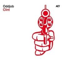 Oddjob – Clint (2010)
