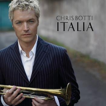 Chris Botti - Italia (2007) Download