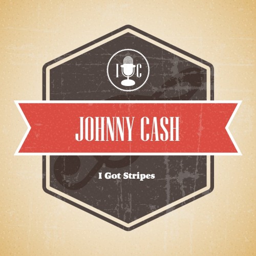 Johnny Cash-I Got Stripes-(783066)-LIMITED EDITION REMASTERED-LP-FLAC-2019-BITOCUL