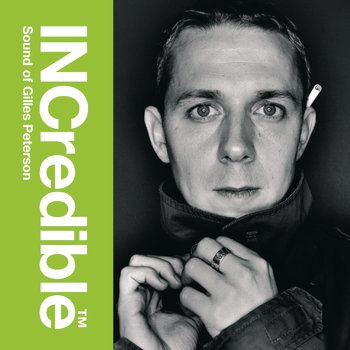 Various Artists – INCredible Sound Of Gilles Peterson (1999)