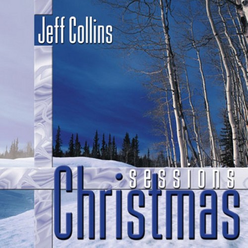 Jeff Collins - Christmas Sessions (2002) Download