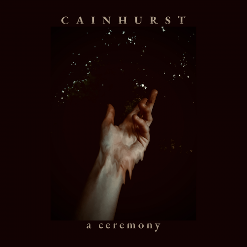 Cainhurst - A Ceremony (2023) Download