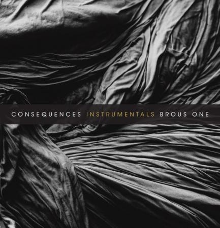 Brous One - Consequences Instrumentals (2016) Download