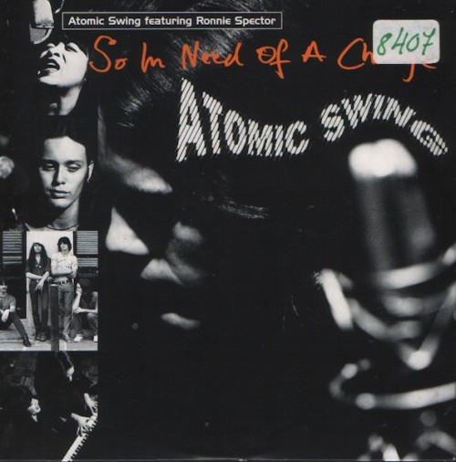 Atomic Swing Featuring Ronnie Spector-So In Need Of A Change-(CDS10495)-CDS-FLAC-1994-OCCiPiTAL