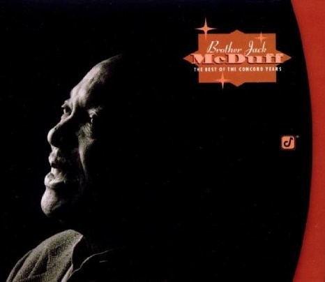 Brother Jack McDuff - The Best Of The Concord Years (2003) Download
