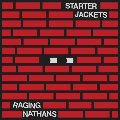 Raging Nathans - Raging Nathans / Starter Jackets (2020) Download