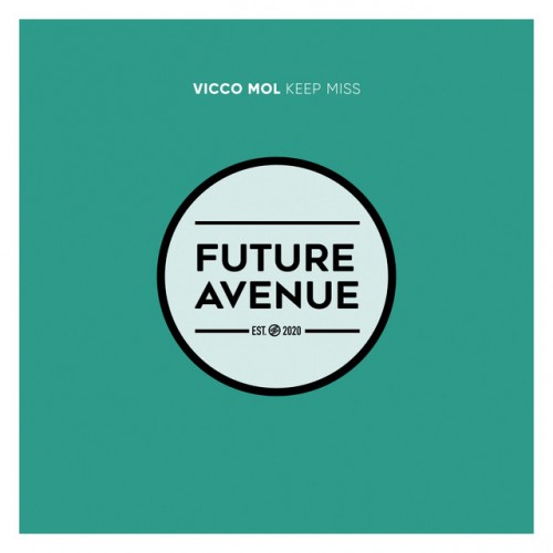 Vicco Mol – Keep Miss (2023)