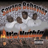 Savage Behavior - It's Nuthin (2002) Download