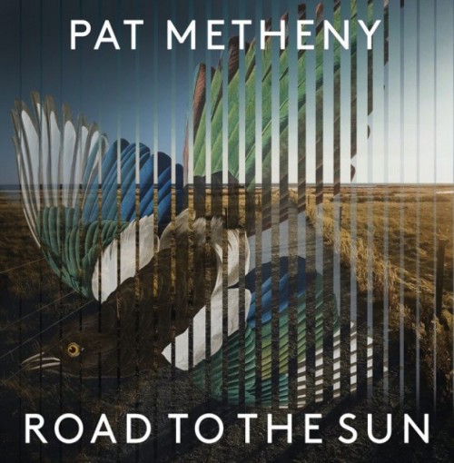 Pat Metheny-Road To The Sun-(538639322)-CD-FLAC-2021-WRE