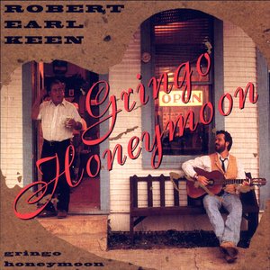 Robert Earl Keen-Gringo Honeymoon-(SPDCD1051)-CD-FLAC-1994-6DM