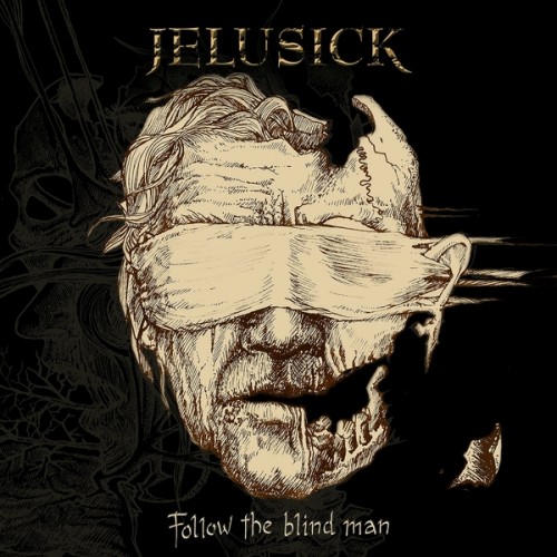JELUSICK - Follow the Blind Man (2023) Download