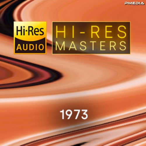 Various Artists – Hi-Res Masters 1973 [24Bit-FLAC] [PMEDIA] ⭐️