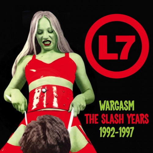 L7 – Wargasm  The Slash Years 1992-1997 (2021)