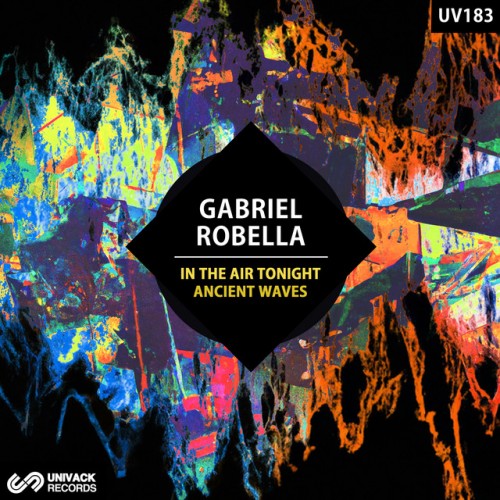 Gabriel Robella – In The Air Tonight / Ancient Waves (2023)
