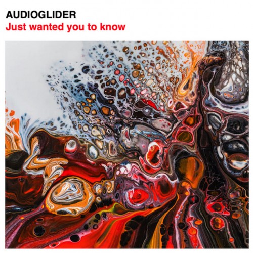 Audioglider - Just Wanted You to Know (2023) Download