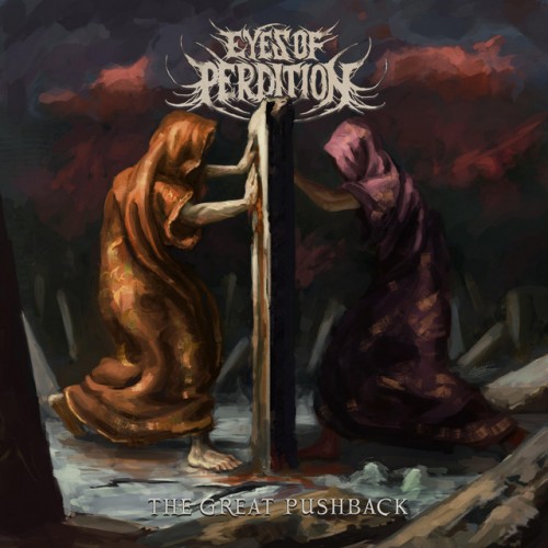Eyes of Perdition - The Great Pushback (2023) Download