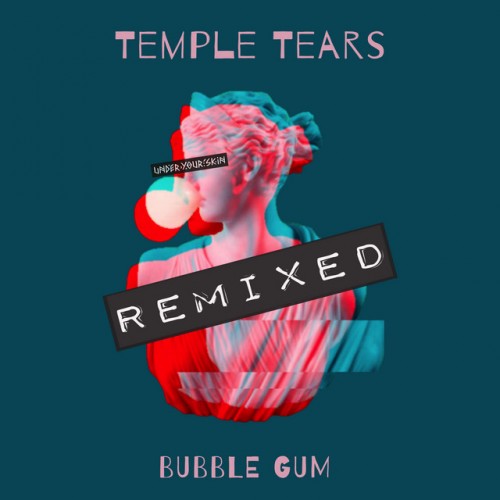 Temple Tears-Bubble Gum Remixed-(UYSR120)-16BIT-WEB-FLAC-2023-AFO