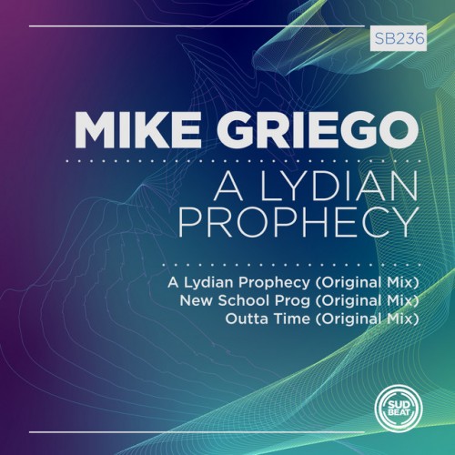 Mike Griego – A Lydian Prophecy (2023)