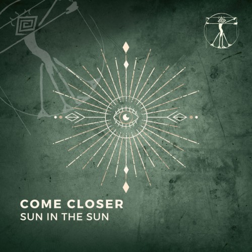 Come Closer-Sun In The Sun-(ZENE055)-16BIT-WEB-FLAC-2023-AFO