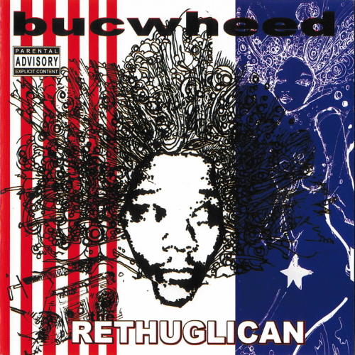 Bucwheed - The Rethuglican (2003) Download