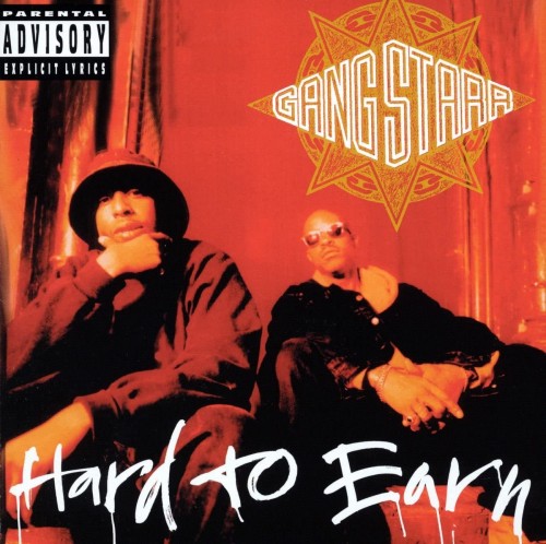 Gang Starr – Hard To Earn (1994)