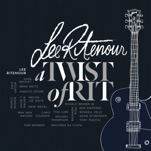 Lee Ritenour - A Twist Of Rit (2015) Download