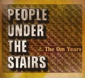 People Under The Stairs-The Om Years-RETAIL-2CD-FLAC-2008-CALiFLAC