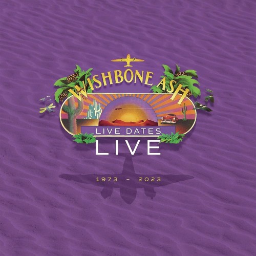 Wishbone Ash – Live Dates Live (2023)