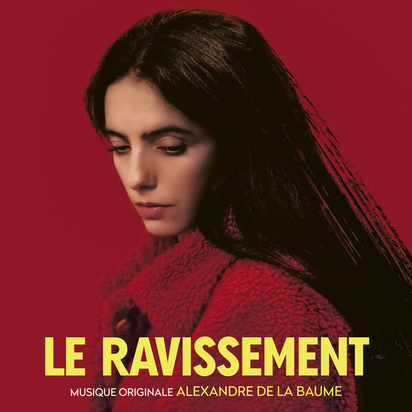 Alexandre De La Baume – Le Ravissement  (Bande Originale du film) (2023) [24Bit-44.1kHz] FLAC [PMEDIA] ⭐️