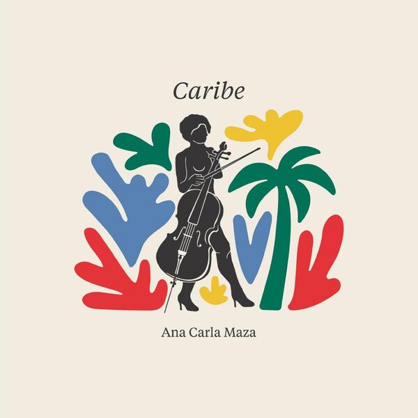 Ana Carla Maza – Caribe (2023) [24Bit-48kHz] FLAC [PMEDIA] ⭐️