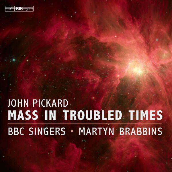 BBC Singers - John Pickard Mass in Troubled Times (2023) [24Bit-96kHz] FLAC [PMEDIA] ⭐️