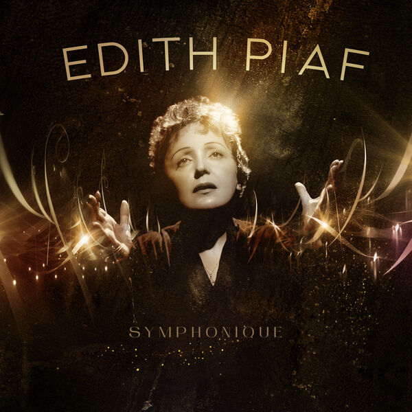 Edith Piaf - Symphonique (2023) [24Bit-96kHz] FLAC [PMEDIA] ⭐ Download