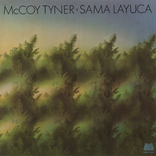 McCoy Tyner – Sama Layuca (Remastered 2023) (2023) [24Bit-192kHz] FLAC [PMEDIA] ⭐️