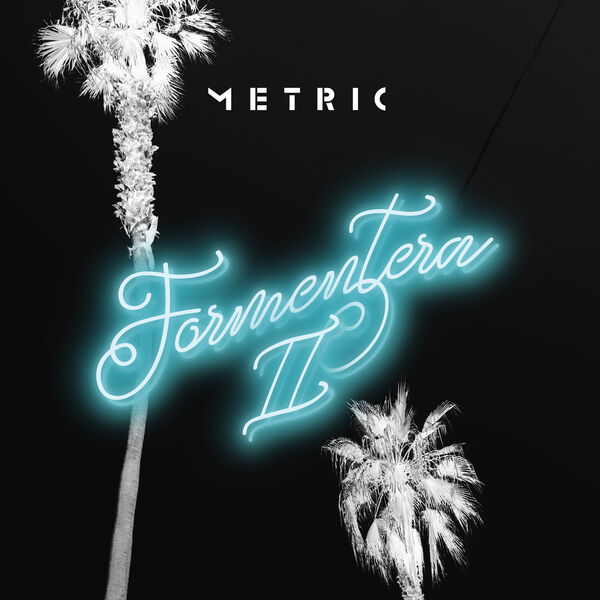 Metric - Formentera II (2023) [24Bit-48kHz] FLAC [PMEDIA] ⭐️