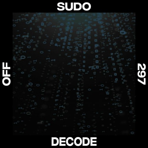 Sudo - Decode (2023) Download