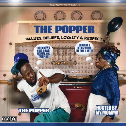 The Popper - Values, Beliefs, Loyalty & Respect (2014) Download