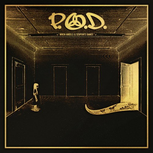 P.O.D. – When Angels & Serpents Dance (2022)