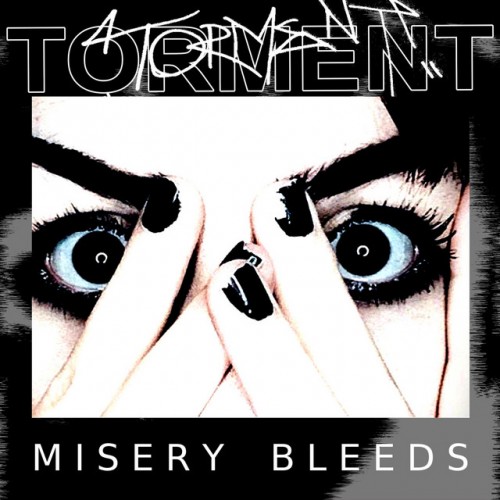 Torment - Misery Bleeds (2023) Download