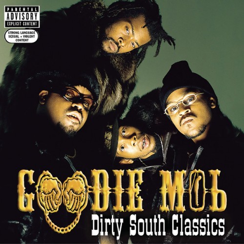 Goodie Mob - Dirty South / What Chu Know (1996) Download