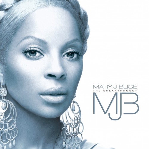 Mary J. Blige – The Breakthrough (2006)