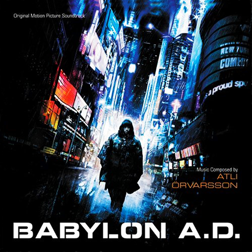 Atli Örvarsson - Babylon A.D. (2008) Download