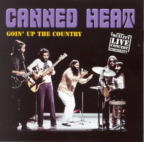 Canned Heat – Goin’ Up the Country (2001)