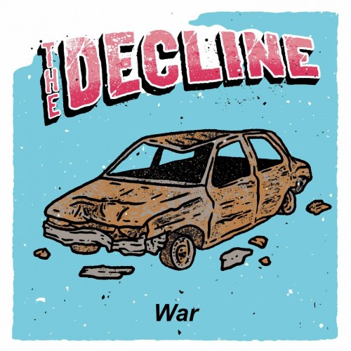 The Decline – War (2019)