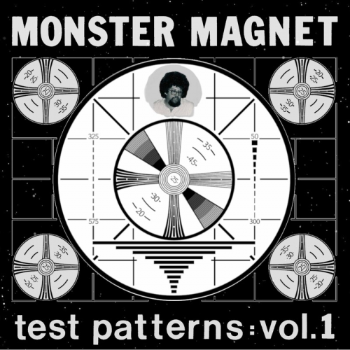Monster Magnet – Test Patterns : Vol. 1 (2022)