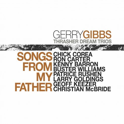 Gerry Gibbs Thrasher Dream Trios - Songs From My Father (2021) Download