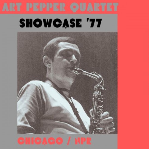 Art Pepper – Showcase ’77 (Live Chicago ) (2023)
