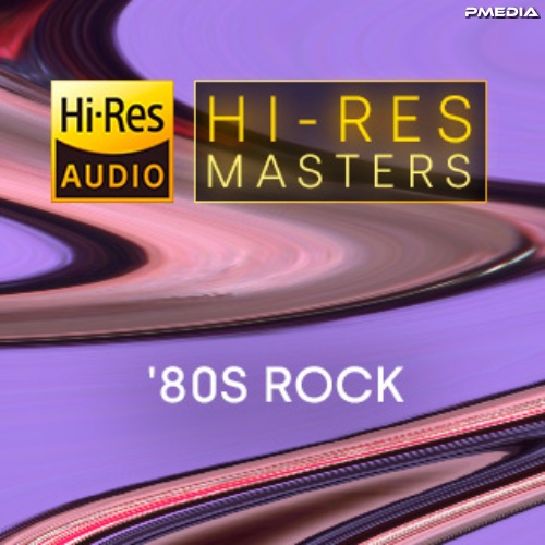 Various Artists – Hi-Res Masters_ ’80s Rock