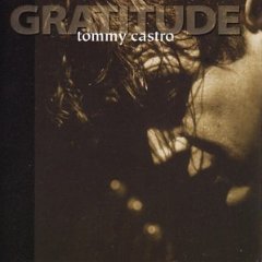 Tommy Castro - Gratitude (2003) Download